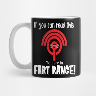 If you can read this you are in fart range funny novelty gift Mug